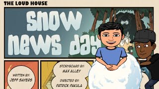 The Loud House Critic Review Snow News Day277 [upl. by Ardnwahs]