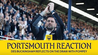 Reaction To Big Championship Away Point  Des Buckingham  Portsmouth 11 Oxford United [upl. by Yerhpmuh]