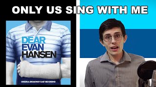 Only Us quotDear Evan Hansenquot  Sing With Me You Sing Zoe Karaoke [upl. by Neelehtak]