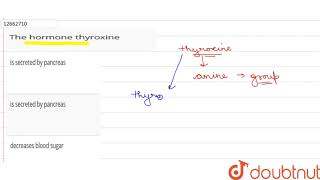 The hormone thyroxine  12  MOCK TEST  CHEMISTRY  A2Z  Doubtnut [upl. by Darce]