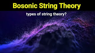 bosonic string theory  did you know types of string theory  26 dimensions [upl. by Nerta]