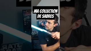 🔴Ma Collection de Sabres Laser🔵 shorts shortclip starwars [upl. by Lopez557]