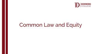 Common Law and Equity [upl. by Kumler]