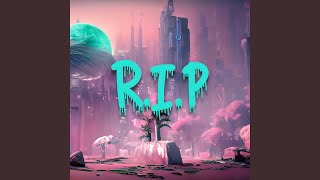 RIP [upl. by Jocelin]