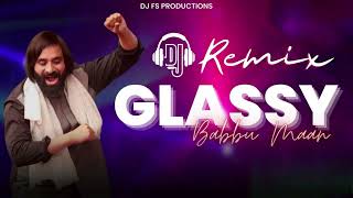 Glassy Dj Remix  Babbu Maan  Babbu Maan Dj Remix  Velly Laane [upl. by Farnham]