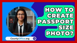 How To Create Passport Size Photo  CountyOfficeorg [upl. by Wolenik660]