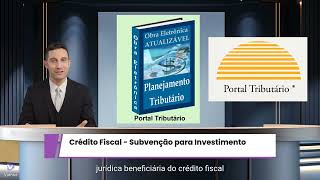 Subvenções para Investimento  Alterações de Normas de Compensação e Ressarcimento [upl. by Aicele]