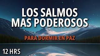 Salmos Para Dormir en Paz  Palabra de Dios  Biblia Hablada  12HRS [upl. by Swirsky938]