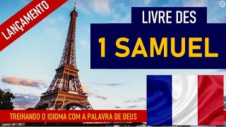 LIVRE DE 1 SAMUEL  BIBLE AUDIO  LE PREMIER PROPHÈTE DISRAËLaprendendofrances [upl. by Smalley260]