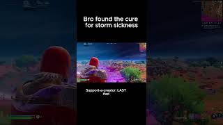 found the cure for storm sickness 976  efferctive shorts fortnite [upl. by Redleh833]