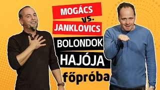 Mogács vs Janklovics Bolondok Hajója  főpróba részlet [upl. by Allin]