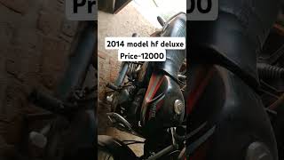 Hf deluxe 2014 model price 12000 viralvideo shorts bikesaleyoutubemixedindiaitr [upl. by Orecul823]