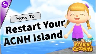 How to Restart and Reset Your Island in ACNH [upl. by Aluap811]