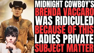 Brenda Vaccaro of MIDNIGHT COWBOY got A LOT OF RIDICULE for bringing this ladies private subject up [upl. by Mindy622]