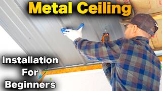 How To Install A Metal Ceiling  FAST AND EASY [upl. by Iila]