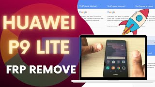 HUAWEI P9 LITE FRP REMOVE 100 SUCCESS [upl. by Aidnyl477]