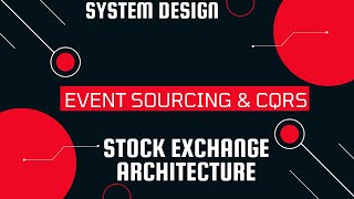 Event Sourcing amp CQRS  Stock Exchange Microservices Architecture  System Design Primer [upl. by Earal]