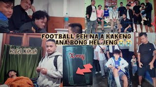 Football Kichep Jeh a kakeng Ana Bong Hel jeng😭😭 [upl. by Llert567]