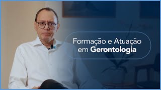 FORMAÇÃO E ATUAÇÃO EM GERONTOLOGIA [upl. by Eleonore]