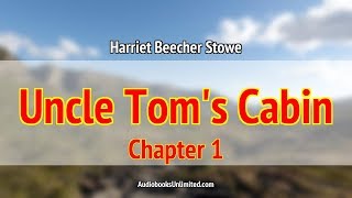 Uncle Toms Cabin Audiobook Chapter 1 [upl. by Kaitlin223]