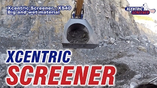 XCENTRIC SCREENER bucket XS40 Screening big and wet material in a quarry [upl. by Duleba]