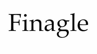 How to Pronounce Finagle [upl. by Rutter]