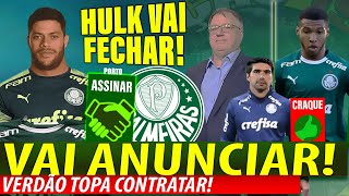 É oficial Verdão topa e HULK vai anunciar acordo  Negócio por milhões  Escalação de hoje e [upl. by Anizor]