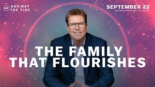 The Family That Flourishes  Tim Elmore  September 22 2024 [upl. by Arber]