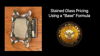 Pricing Stained Glass Using Grams to Find Your Base [upl. by Portuna]