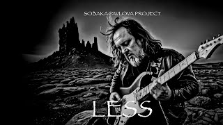 Sobaka Pavlova Project  Less [upl. by Bambie856]