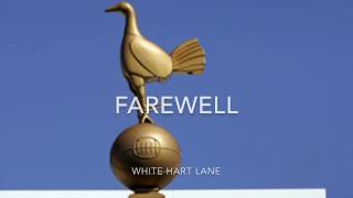 Farewell White Hart Lane [upl. by Aranahs864]