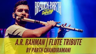 AR Rahman  Flute Tribute by Parth Chandiramani  BrydenParth Live In Concert [upl. by Hazard]