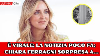 Chiara Ferragni È ufficiale la notizia di poco fa lei e Giovanni Tronchetti beccati mentre si [upl. by Platon576]