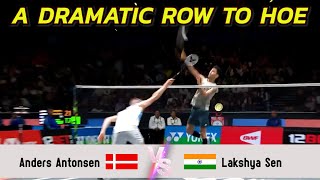 A DRAMATIC ROW TO HOE  Anders Antonsen VS Lakshya Sen [upl. by Hanover]