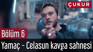 Çukur 6 Bölüm  Yamaç  Celasun Kavga Sahnesi [upl. by Einhapets30]