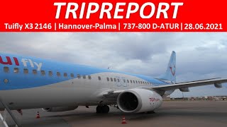 TRIPREPORT  Tuifly X3 2146  HannoverPalma  737800 DATUR  28062021 [upl. by Stiruc]