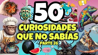 50 COSAS QUE NO SABÍAS HACE 5 MINUTOS 🧠⏰ 26 [upl. by Brandea]