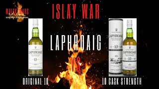 Laphroaig 10 VS Laphroaig 10 CASK STRENGTH  Peated Islay War  A WhiskyWars Review [upl. by Erdied]