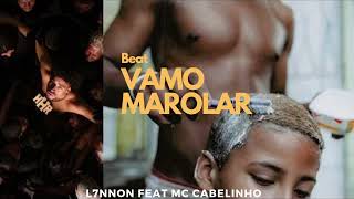 L7NNON  VAMO MAROLAR feat MC CABLINHO  IRRASTREÁVEL beat [upl. by Josi952]