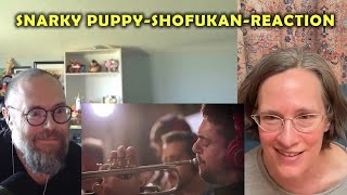 Snarky Puppy  Shofukan We Like It Here  SingerSongwriter Reaction [upl. by Hodosh472]