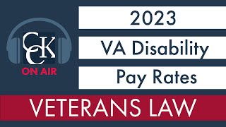 2023 VA Disability Pay Chart and Compensation Rates [upl. by Aileda]