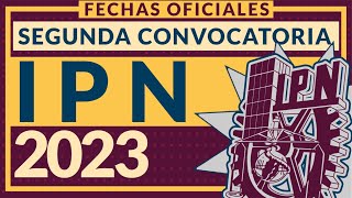 Segunda convocatoria IPN 2023 [upl. by Notffilc]