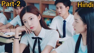 part 2  New Chinese High School Love Story drama Explained in hindi [upl. by Borden]