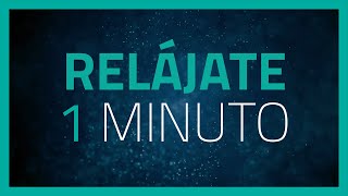 RESPIRACIÓN RELAJANTE en 1 MINUTO  Meditación Corta [upl. by Lindsley]