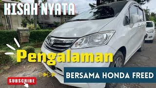 ASLI PARAH ‼️CERITA PENGGUNA HONDA FREED PSD 2012 DI TAHUN 2023 [upl. by Syman]