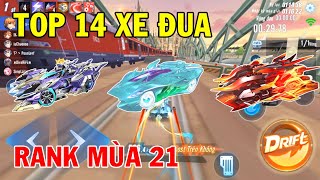 ZingSpeed Mobile  Top 14 Xe Đua Mạnh Nhất Mùa Rank 21 [upl. by Vedi]