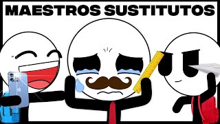 Los Maestros Sustitutos Son [upl. by Faustina]