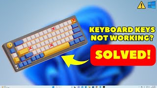 Fix Windows 11 Keyboard Keys not Working 2024 Update [upl. by Leimaj]