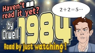 【Book Summary】Nineteen Eighty Four by Orwell with illustrated animation【英語版】 [upl. by Pownall]