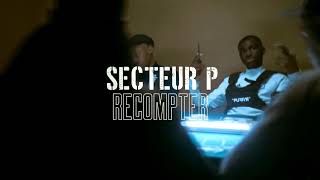 Secteur P  Recompter  redisponible [upl. by Eidlog]